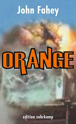 Kartonierter Einband Orange von John Fahey