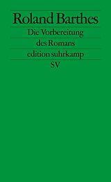 Kartonierter Einband Die Vorbereitung des Romans von Roland Barthes