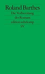 Kartonierter Einband Die Vorbereitung des Romans von Roland Barthes
