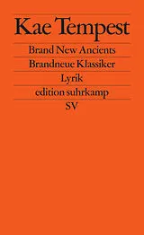 Kartonierter Einband Brand New Ancients / Brandneue Klassiker von Kae Tempest
