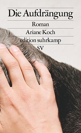 Kartonierter Einband Die Aufdrängung von Ariane Koch