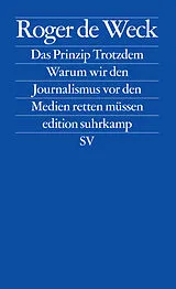 Kartonierter Einband Das Prinzip Trotzdem von Roger de de Weck