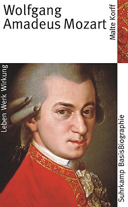 Kartonierter Einband (Kt) Wolfgang Amadeus Mozart von Malte Korff