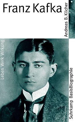 Kartonierter Einband Franz Kafka von Andreas B. Kilcher