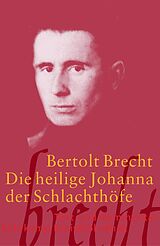 Kartonierter Einband Die heilige Johanna der Schlachthöfe von Bertolt Brecht