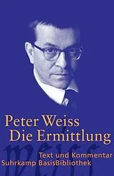 Kartonierter Einband Die Ermittlung von Peter Weiss