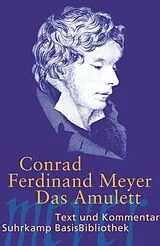 Kartonierter Einband (Kt) Das Amulett von Conrad Ferdinand Meyer