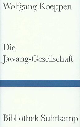 Fester Einband Die Jawang-Gesellschaft von Wolfgang Koeppen