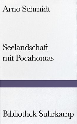 Fester Einband Seelandschaft mit Pocahontas von Arno Schmidt
