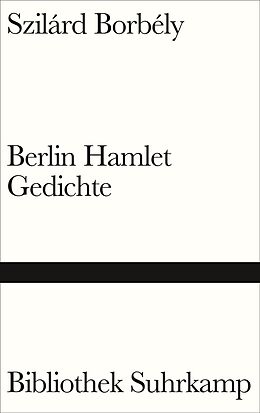 Fester Einband Berlin Hamlet von Szilárd Borbély