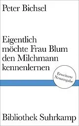 Fester Einband Eigentlich möchte Frau Blum den Milchmann kennenlernen von Peter Bichsel
