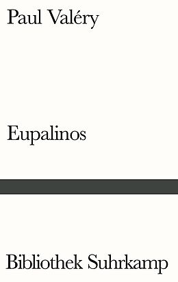 Kartonierter Einband Eupalinos oder Der Architekt von Paul Valéry
