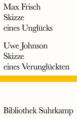 Kartonierter Einband Skizze eines Unglücks/Skizze eines Verunglückten von Max Frisch, Uwe Johnson