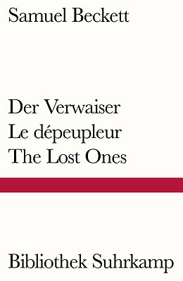 Kartonierter Einband Der Verwaiser. Le dépeupleur. The Lost Ones von Samuel Beckett