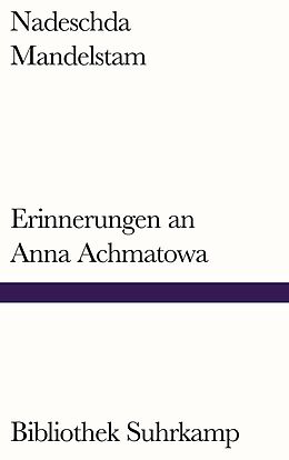 Kartonierter Einband Erinnerungen an Anna Achmatowa von Nadeschda Mandelstam