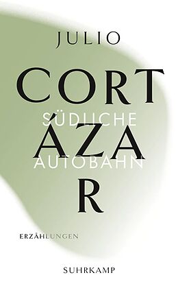 Kartonierter Einband Die Erzählungen. Vier Bände von Julio Cortázar
