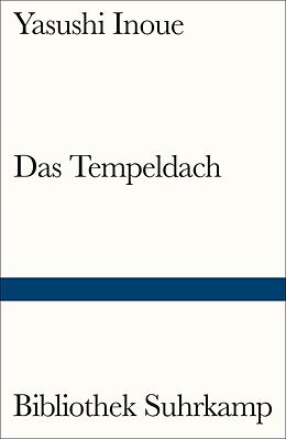 Kartonierter Einband Das Tempeldach von Yasushi Inoue