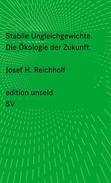 Kartonierter Einband Stabile Ungleichgewichte von Josef H. Reichholf