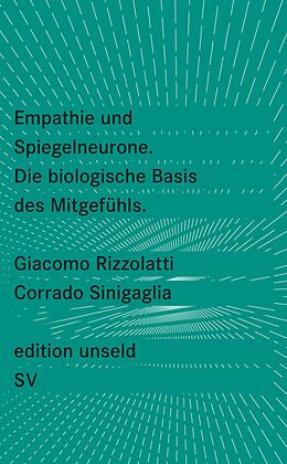 Kartonierter Einband Empathie und Spiegelneurone von Giacomo Rizzolatti, Corrado Sinigaglia