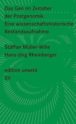 Kartonierter Einband Das Gen im Zeitalter der Postgenomik von Staffan Müller-Wille, Hans-Jörg Rheinberger