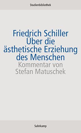 Kartonierter Einband Über die ästhetische Erziehung des Menschen in einer Reihe von Briefen von Friedrich Schiller