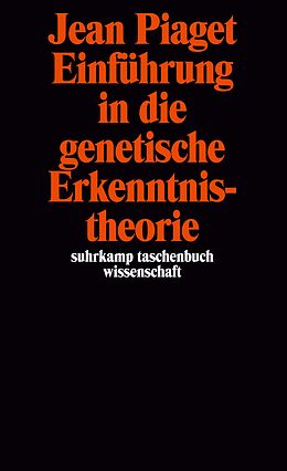 Kartonierter Einband Einführung in die genetische Erkenntnistheorie von Jean Piaget