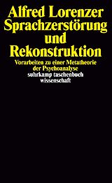 Kartonierter Einband Sprachzerstörung und Rekonstruktion von Alfred Lorenzer