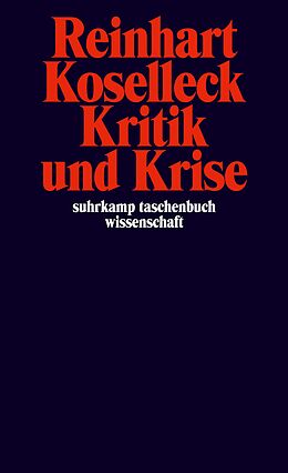 Kartonierter Einband Kritik und Krise von Reinhart Koselleck