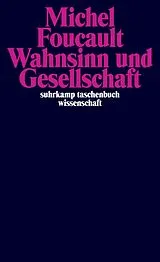 Kartonierter Einband (Kt) Wahnsinn und Gesellschaft von Michel Foucault