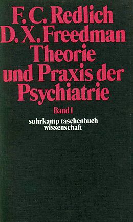 Kartonierter Einband Theorie und Praxis der Psychiatrie von Frederick C. Redlich, Daniel X. Freedman