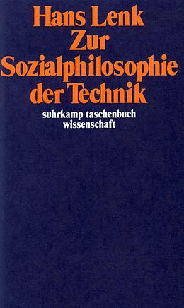 Kartonierter Einband Zur Sozialphilosophie der Technik von Hans Lenk