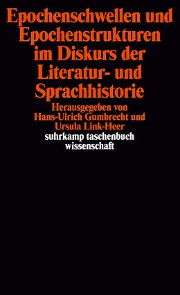 Kartonierter Einband Epochenschwellen und Epochenstrukturen im Diskurs der Literatur- und Sprachhistorie von 