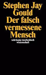 Kartonierter Einband Der falsch vermessene Mensch von Stephen Jay Gould