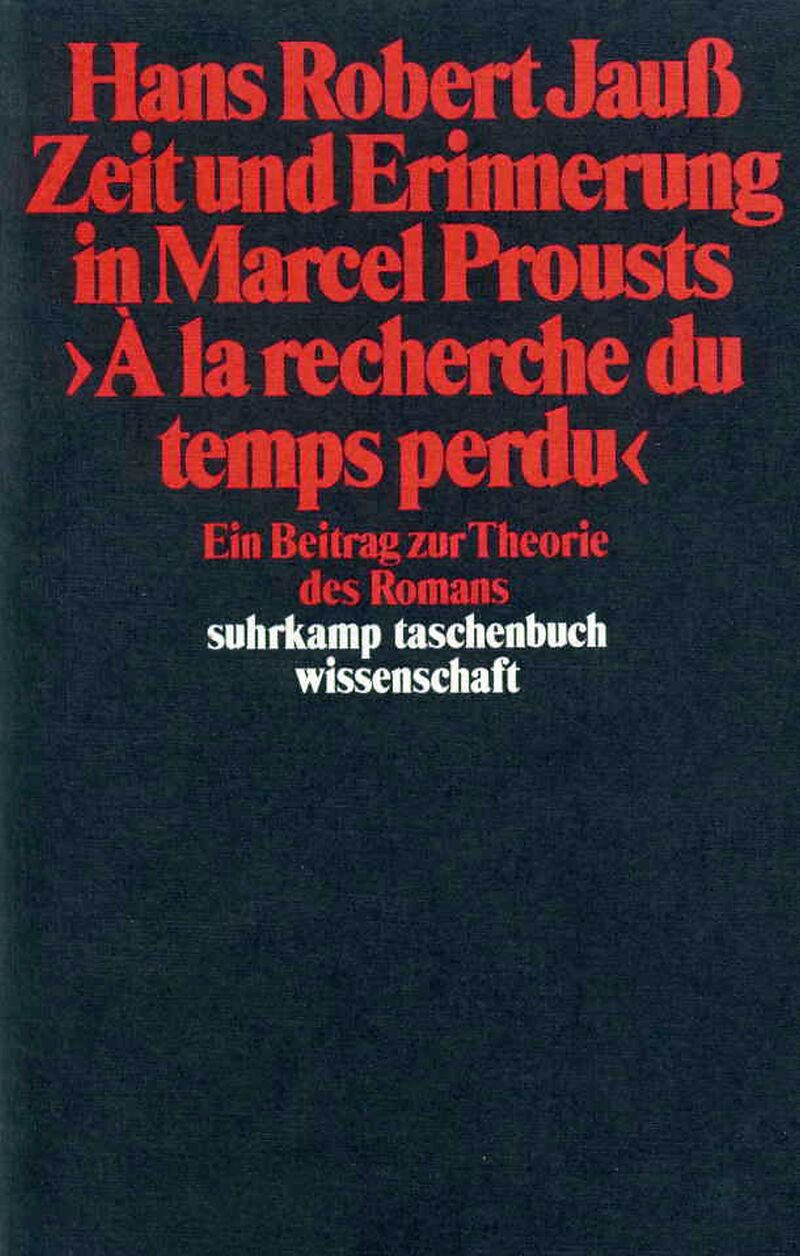 Zeit und Erinnerung in Marcel Prousts »A la recherche du temps perdu«