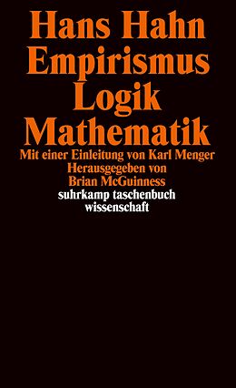 Kartonierter Einband Empirismus, Logik, Mathematik von Hans Hahn