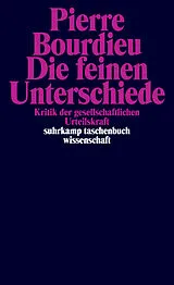 Kartonierter Einband Die feinen Unterschiede von Pierre Bourdieu