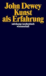 Kartonierter Einband Kunst als Erfahrung von John Dewey