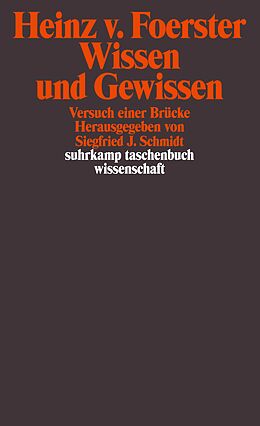 Kartonierter Einband Wissen und Gewissen von Heinz von Foerster