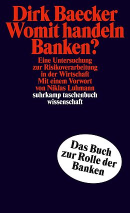 Kartonierter Einband Womit handeln Banken? von Dirk Baecker