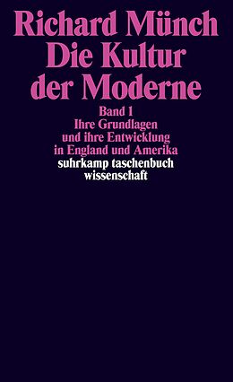 Kartonierter Einband Die Kultur der Moderne von Richard Münch