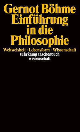 Kartonierter Einband Einführung in die Philosophie von Gernot Böhme