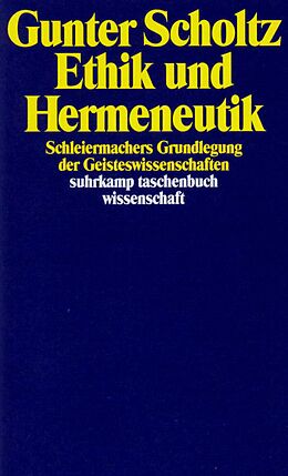 Kartonierter Einband Ethik und Hermeneutik von Gunter Scholtz