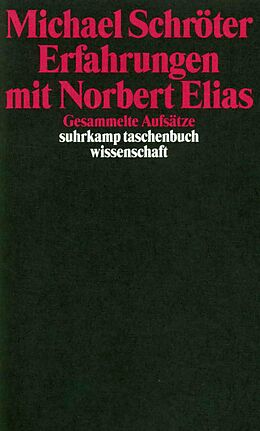 Kartonierter Einband Erfahrungen mit Norbert Elias von Michael Schröter