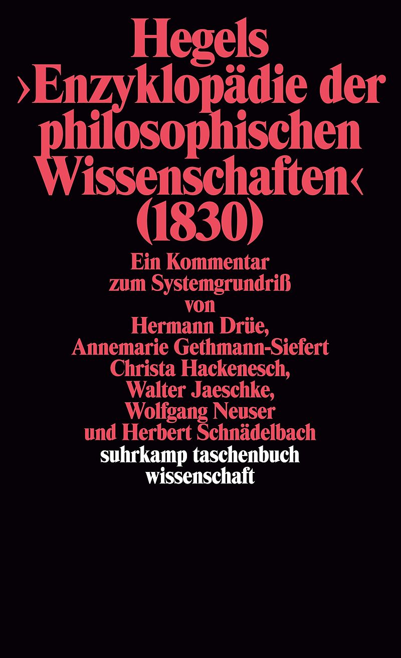 Hegels Philosophie  Kommentare zu den Hauptwerken. 3 Bände