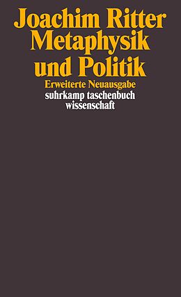 Kartonierter Einband Metaphysik und Politik von Joachim Ritter