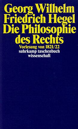 Kartonierter Einband Die Philosophie des Rechts von Georg Wilhelm Friedrich Hegel