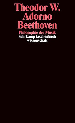 Kartonierter Einband Beethoven. Philosophie der Musik von Theodor W. Adorno