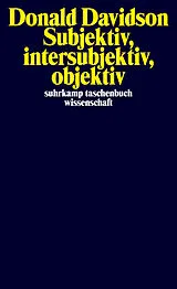 Kartonierter Einband Subjektiv, intersubjektiv, objektiv von Donald Davidson