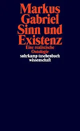 Kartonierter Einband Sinn und Existenz von Markus Gabriel