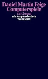 Kartonierter Einband Computerspiele von Daniel Martin Feige